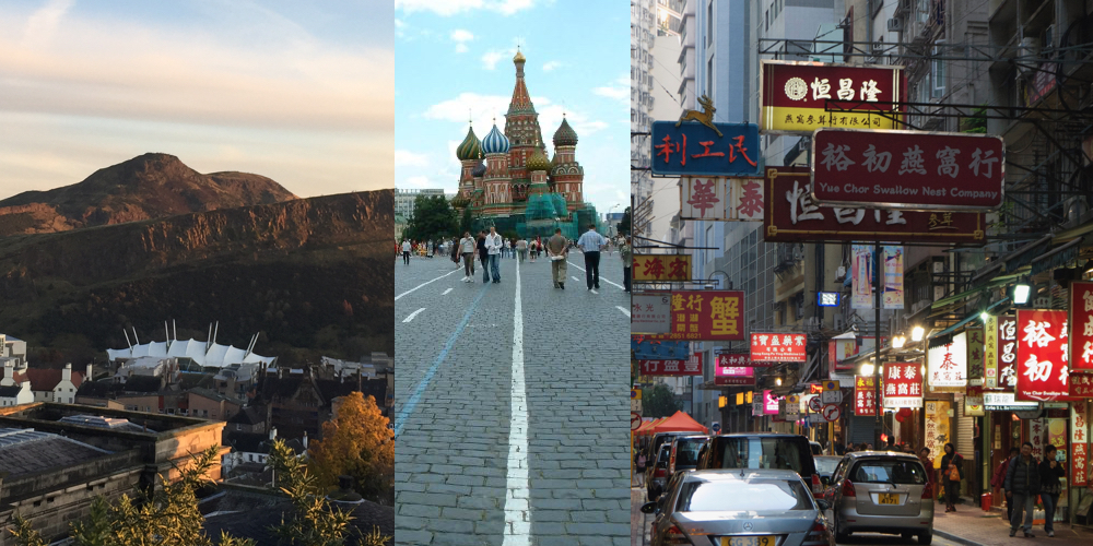 Edinburgh, Moscow and Hong Kong